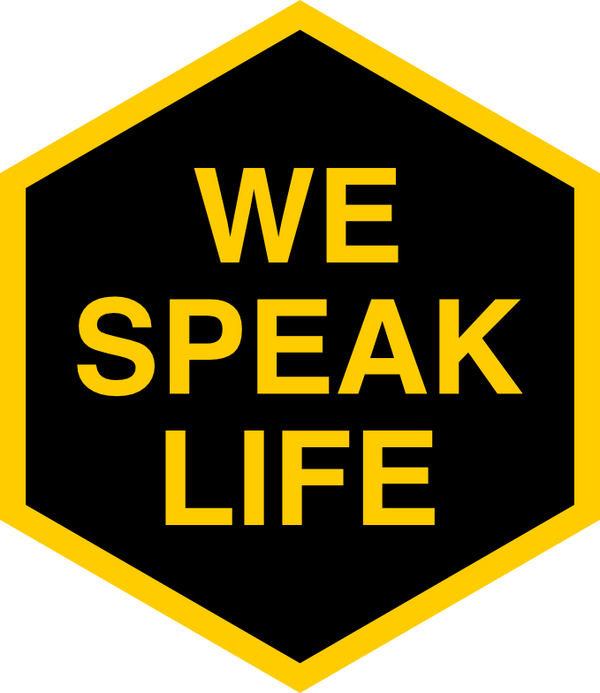 We Speak Life